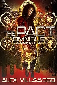The Pact Series Omnibus One: Sailor Ray and the Darkest Night, Sailor Ray and the Dark Descent, Sailor Ray and the Beautiful Lie: A Demon Hunting Supernatural Thriller (The Pact Collection)