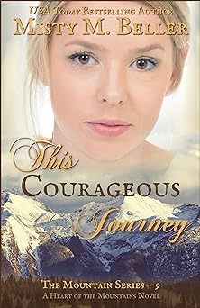 This Courageous Journey (The Mountain series Book 9)