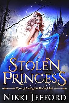 Stolen Princess (Royal Conquest Book 1)
