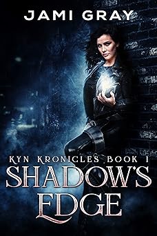 Shadow's Edge: Kyn Kronicles Book 1