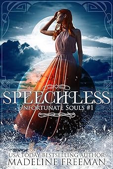 Speechless (Unfortunate Souls Book 1)