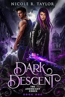 Dark Descent (The Arondight Codex Book 1)