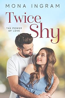 Twice Shy (The Power of Love Book 1)