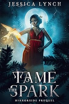 Tame the Spark: a Greek Gods Romance (Mirrorside)