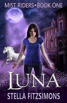Luna: An Urban Fantasy (Mist Riders Book 1)