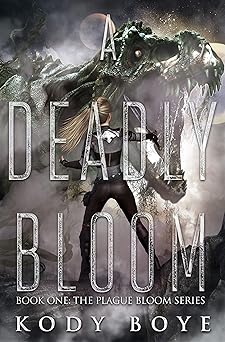A Deadly Bloom (The Plague Bloom Book 1)