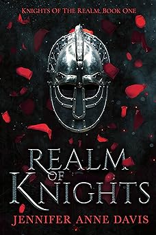 Realm of Knights: Knights of the Realm, Book 1