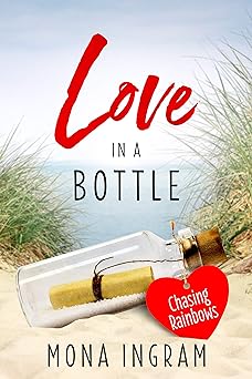 Chasing Rainbows (Love in a Bottle Book 1)