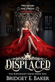 Displaced (The Birthright Series Book 1)