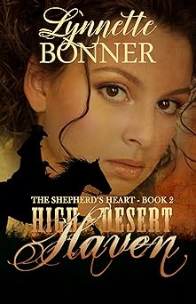 High Desert Haven: A Christian Historical Western Romance (The Shepherd's Heart Book 2)