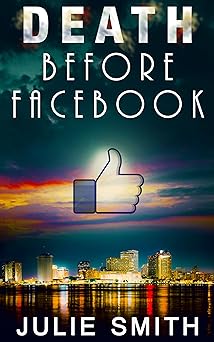 Death Before Facebook (Skip Langdon #4) (Skip Langdon Mystery) (The Skip Langdon Series)