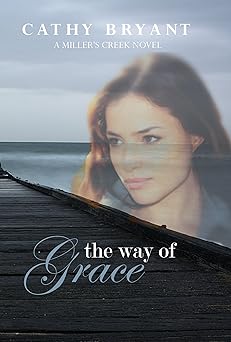 THE WAY OF GRACE (A Miller's Creek Novel Book 3)