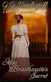 Miss Braithwaite's Secret (Six Rogues and Their Ladies Book 3)