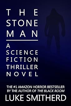 The Stone Man - A Science Fiction Thriller: The Stone Man: Book One