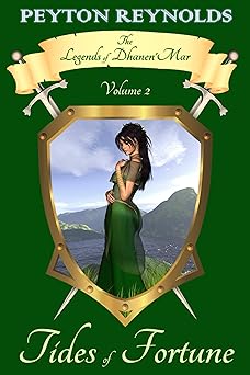 Tides of Fortune (The Legends of Dhanen'Mar Book 2)