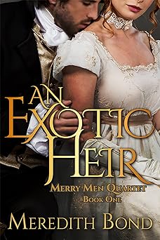 An Exotic Heir (Merry Men Quartet Book 1)