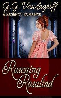 Rescuing Rosalind (Six Rogues and Their Ladies Book 4)