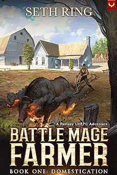 Domestication (Battle Mage Farmer Book 1)