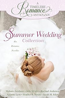 Summer Wedding Collection (A Timeless Romance Anthology Book 3)