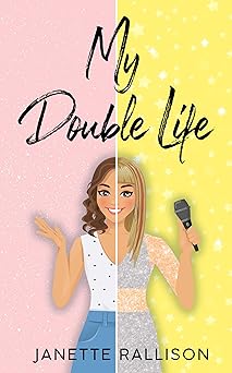 My Double Life: A Celebrity Crush Romantic Comedy