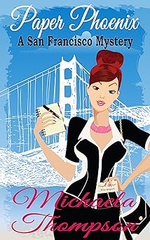 Paper Phoenix: A Mystery of San Francisco in the '70s (A Classic Cozy--with Romance!)
