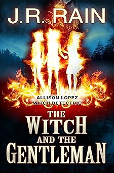 The Witch and the Gentleman (Allison Lopez, Witch Detective Book 1)