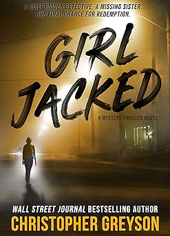 GIRL JACKED: A Mystery Thriller Novel (Detective Jack Stratton Mystery Thriller Series Book 1)
