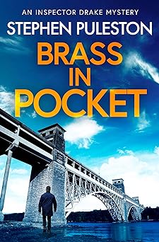 Brass in Pocket: An exciting British crime thriller (Inspector Drake Book 1)