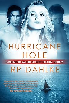 Hurricane Hole: #2 in a Romantic Sailing Mystery (A Romantic Mystery Sailing Trilogy)