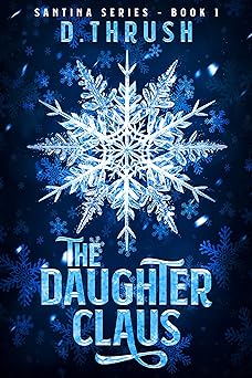 The Daughter Claus (Santina Series Book 1)