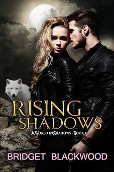 Rising Shadows: A World in Shadows Novel