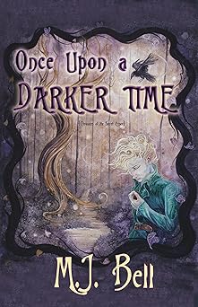 Once Upon a Darker Time (Chronicles of the Secret Prince Book 2)
