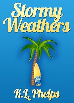 Stormy Weathers (A Kimberly Weathers Novel Book 1)