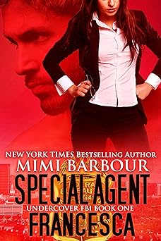 Special Agent Francesca (Undercover FBI Book 1)