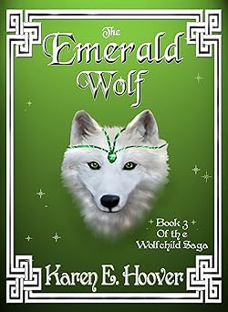 The Emerald Wolf (The Wolfchild Saga Book 3)