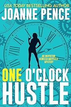 One O'Clock Hustle: An Inspector Rebecca Mayfield Mystery (The Rebecca Mayfield Mysteries Book 1)