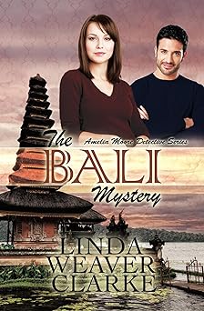 The Bali Mystery (Amelia Moore Detective Series Book 1)