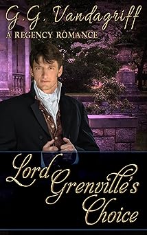 Lord Grenville's Choice (The Grenville Chronicles Book 1)