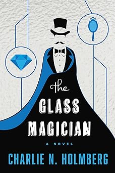 The Glass Magician (The Paper Magician Series, Book 2)