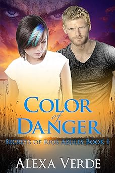 Color of Danger (Secrets of Rios Azules Book 1)