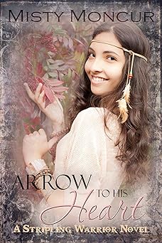 Arrow To His Heart (Stripling Warrior Book 4)