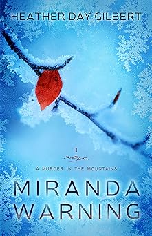 Miranda Warning (A Murder in the Mountains Book 1)