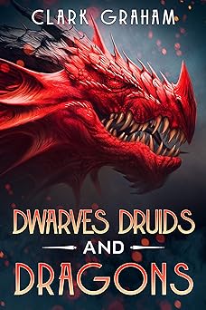 Dwarves, Druids and Dragons (Elvenshore Series Book 7)