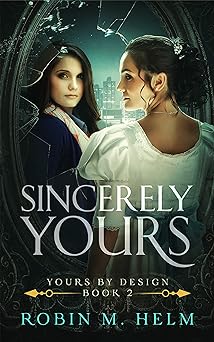 Sincerely Yours: Yours by Design, Book 2