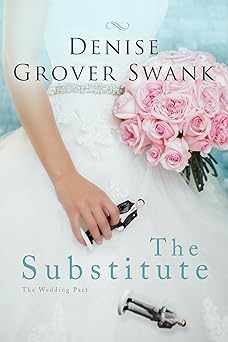 The Substitute: A fake fiancé romantic comedy (The Wedding Pact Book 1)