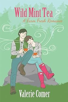 Wild Mint Tea (A Farm Fresh Romance Book 2)