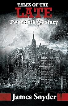 Tales of the Late Twentieth Century