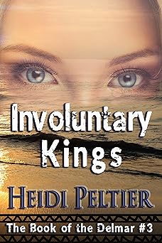 Involuntary Kings (The Book of the Delmar 3)