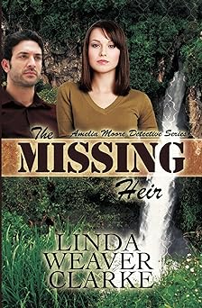 The Missing Heir (Amelia Moore Detective Series Book 3)