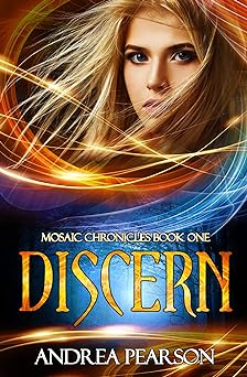 Discern (Mosaic Chronicles Book 1)